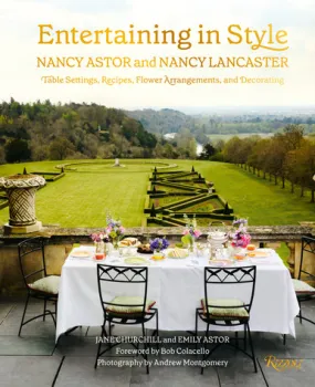 Entertaining In Style by Nancy Astor and Nancy Lancaster